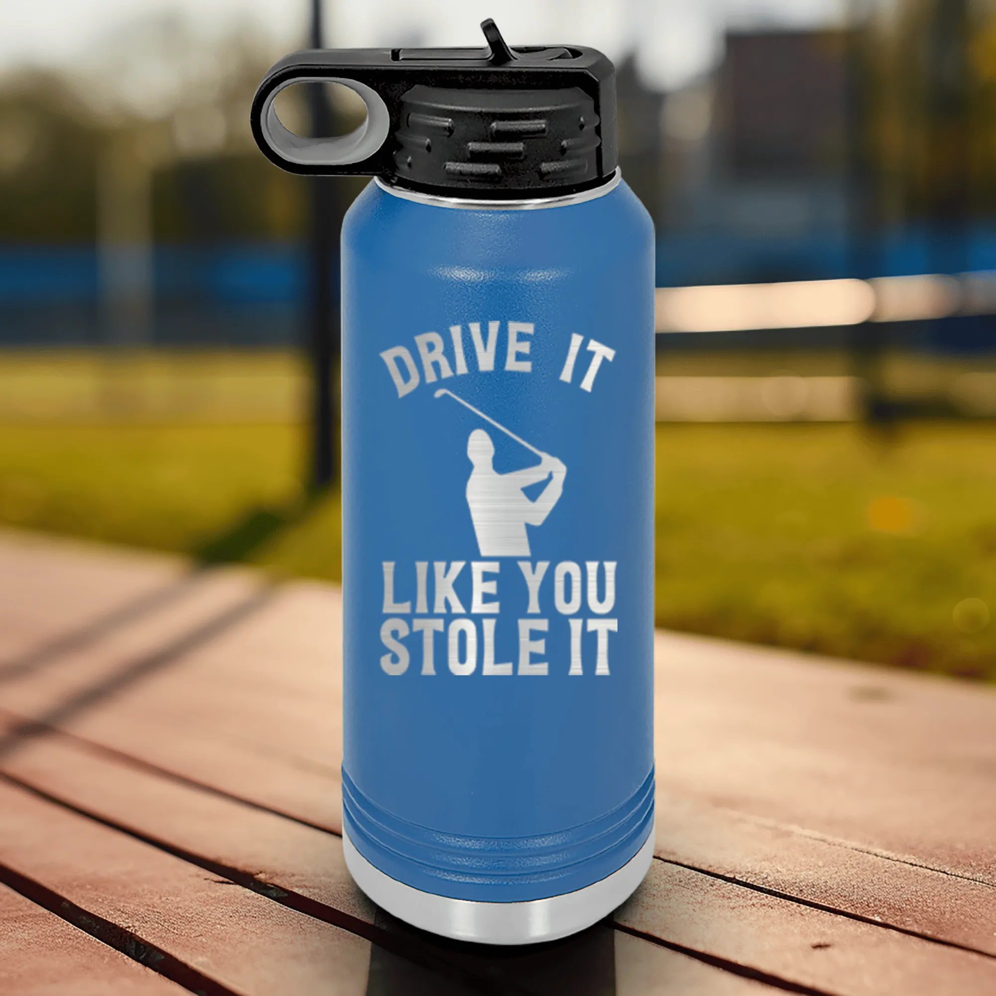 Drive Like You Stole Water Bottle