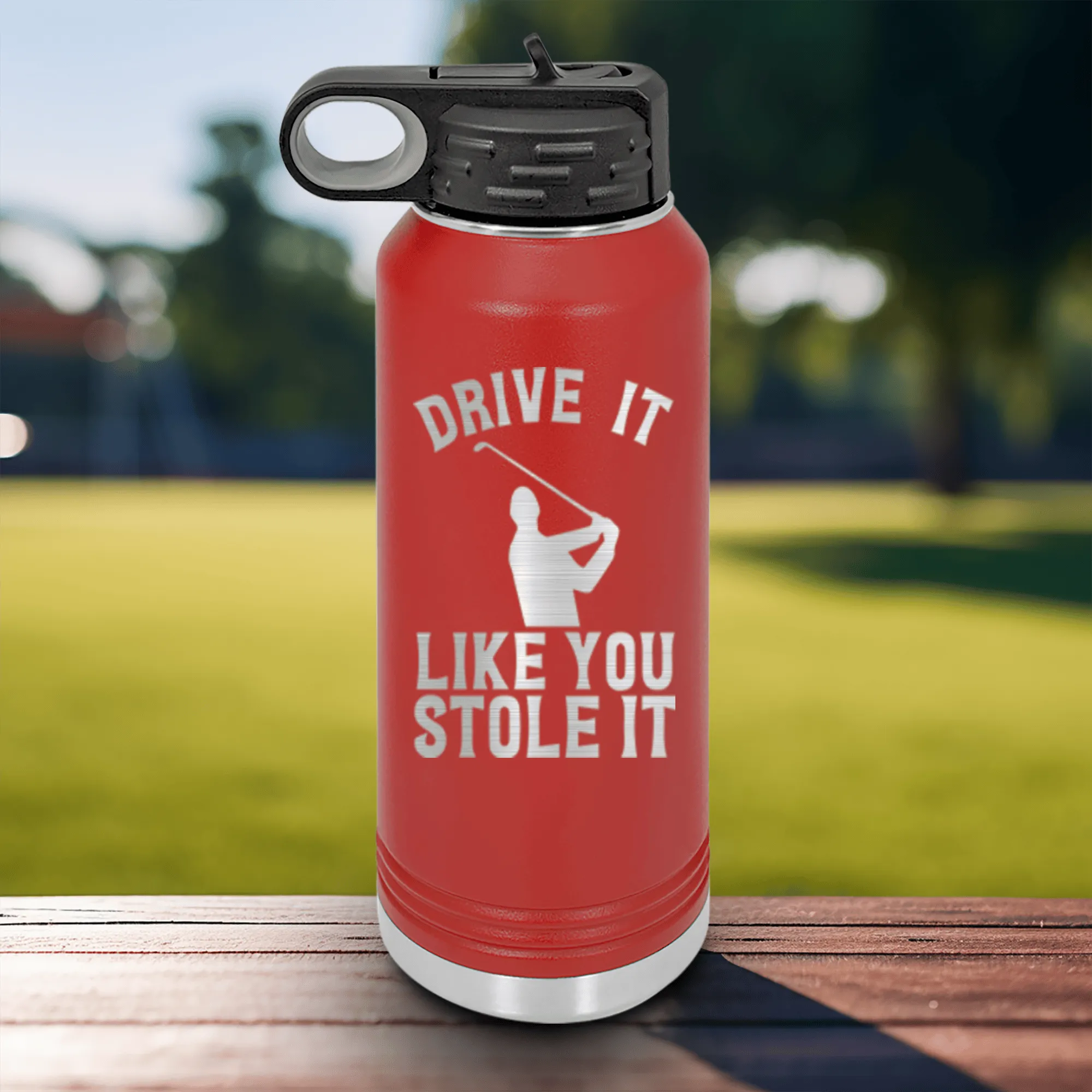 Drive Like You Stole Water Bottle